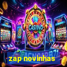 zap novinhas